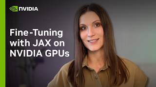 Two Ways to Fine-Tune JAX on NVIDIA GPUs: PEFT and SFT with Tunix and MaxText