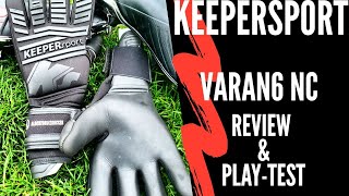Goalkeeper Glove Review: KEEPERsport Varan6 NC Play-test