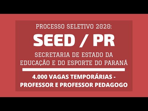 SEED / PR - 2020: abre Processo Seletivo com 4 Mil Vagas para Professor e Professor Pedagogo