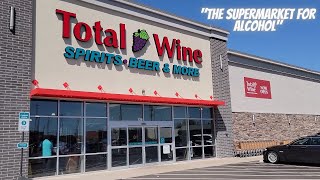 TOTAL WINE mini Tour | CHECKING OUT THIS NEW SUPERMARKET FOR ALCOHOL