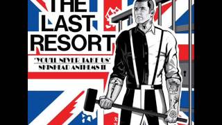 The Last Resort - You&#39;ll Never Take Us: Skinhead Anthems II (Full Album)