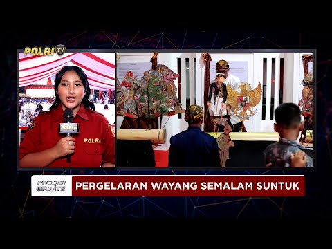 PRESISI UPDATE: PERSIAPAN PERGELARAN WAYANG KULIT DALAM RANGKA HARI BHAYANGKARA KE-79 04/07/25 20.00