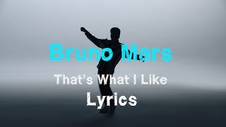 Bruno Mars- That&#39;s What i Like lyrics En Ingles y Español