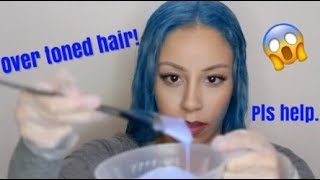 I DYED/TONED MY HAIR BLUE INSTEAD OF BLONDE! (HOW TO FIX OVER TONED HAIR)