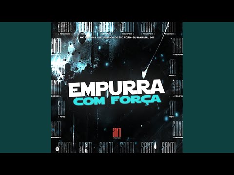 Empurra Com Força