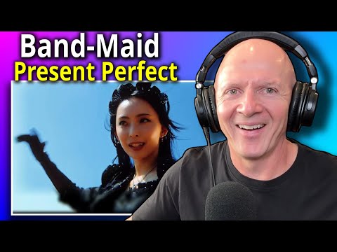 Present Perfect Surprised Me… Band Teacher Reacts to BAND-MAID