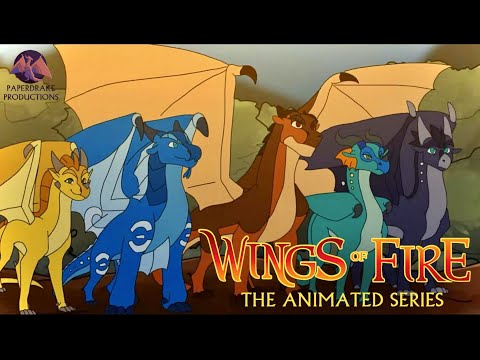 Wings of Fire: An Animated Series