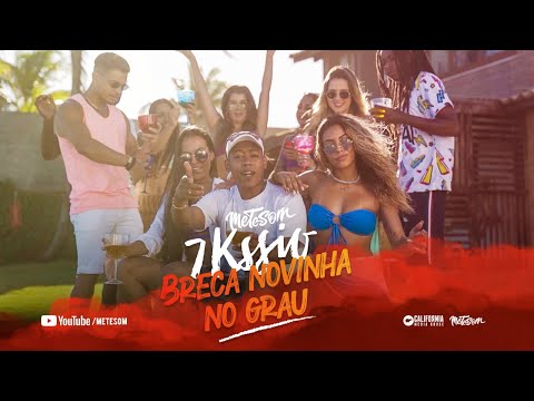MC 7KSSIO - BRECA NOVINHA NO GRAU (CLIPE OFICIAL) | METE SOM