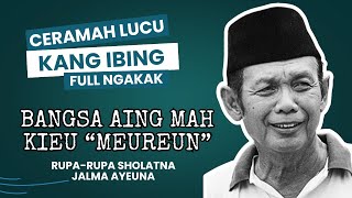 Download lagu Ceramah Lucu Pisan | Bangsa Aing Mah Kieu 'Meureun'! Sholat, Sholat, Sholat | Kang Ibing mp3