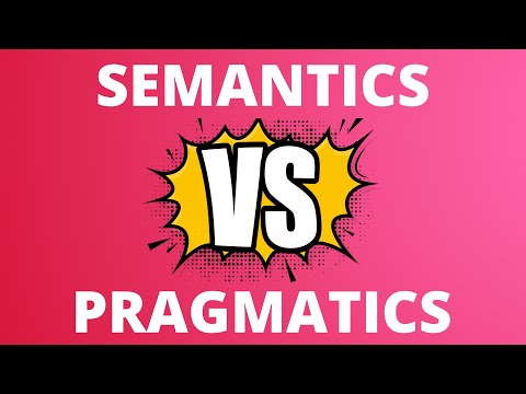 Semantics and Pragmatics  ||  Definition of Pragmatic | Semantic Definition [Remastered]