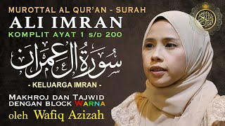 Download lagu Wafiq Azizah - Murottal Merdu Al Qur’an Surah Al Imran Lengkap dengan Tajwid blok Warna mp3