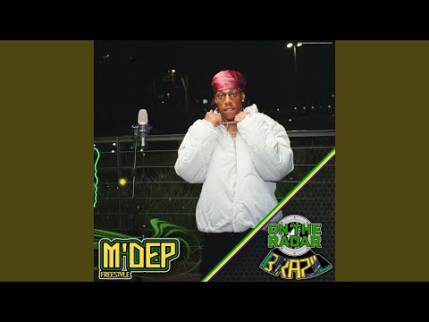 M'DEP On The Radar Freestyle