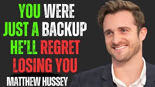 From His Backup to His Biggest Regret | Matthew Hussey Motivational speech on Self-Worth & Love