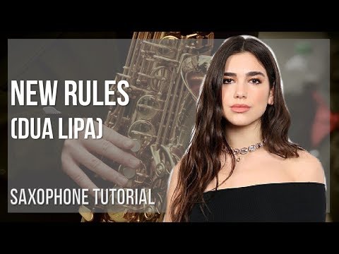 How to play New Rules by Dua Lipa on Alto Sax (Tutorial)
