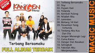 Download lagu [KANGEN BAND] FULL ALBUM TERBAIK 2021 * Terbang Bersamaku, Doy, Pujaan Hati mp3