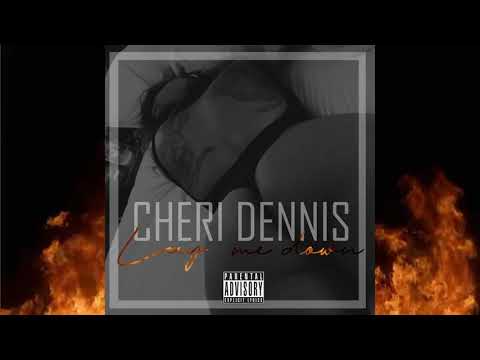 CHERI DENNIS - LAY ME DOWN
