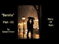 Barsha Part 03 Final Part Sanam Chhetri