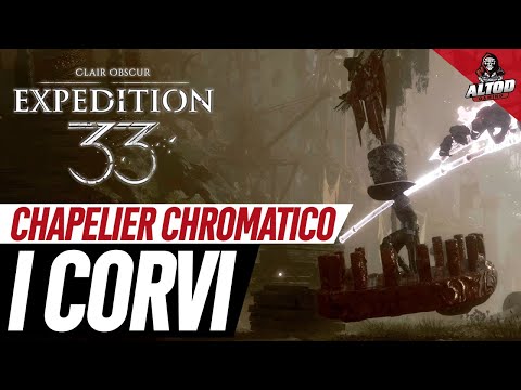 Clair Obscur: Expedition 33 | Area I CORVI - Chapelier Chromatico