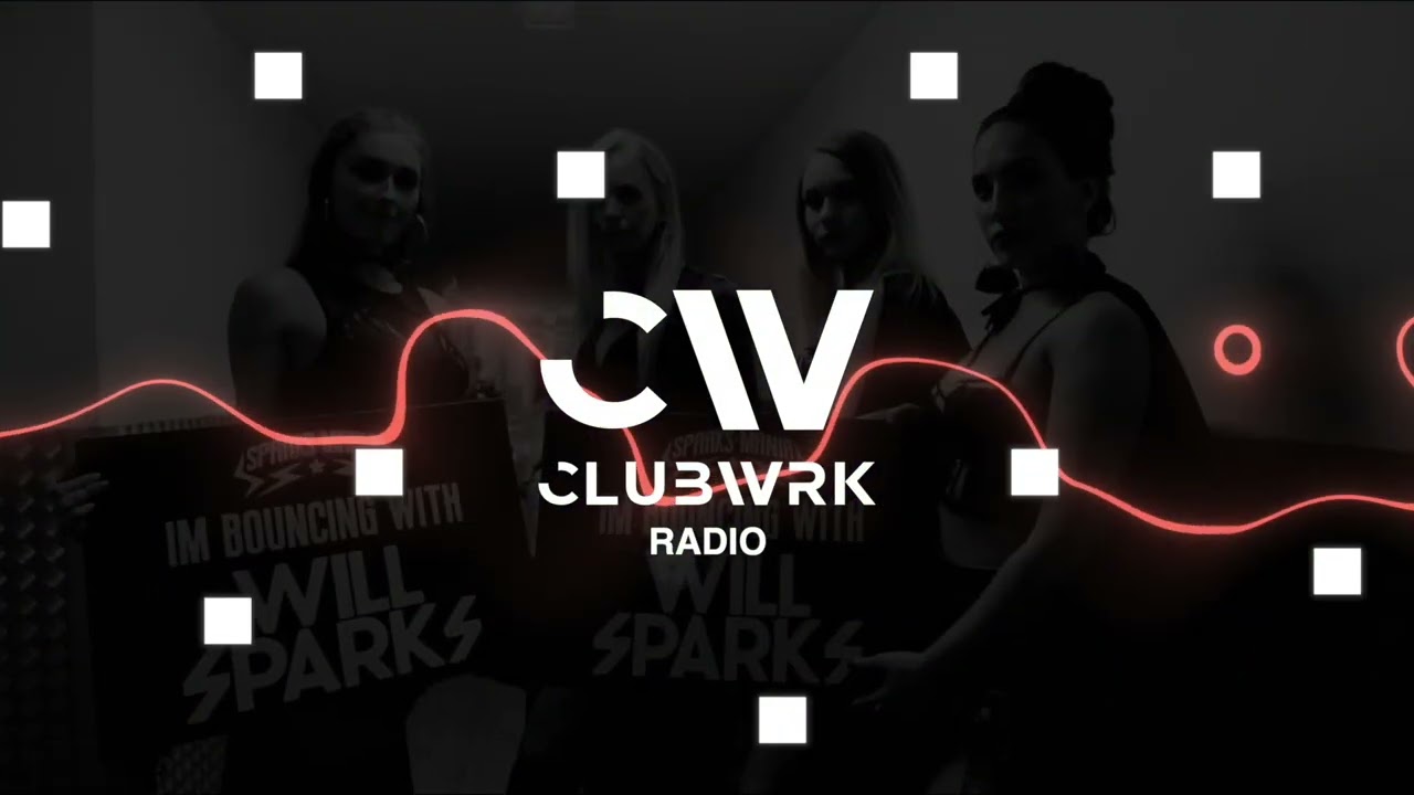 Will Sparks - CLUBWRK Radio #41 feat. Fahjah