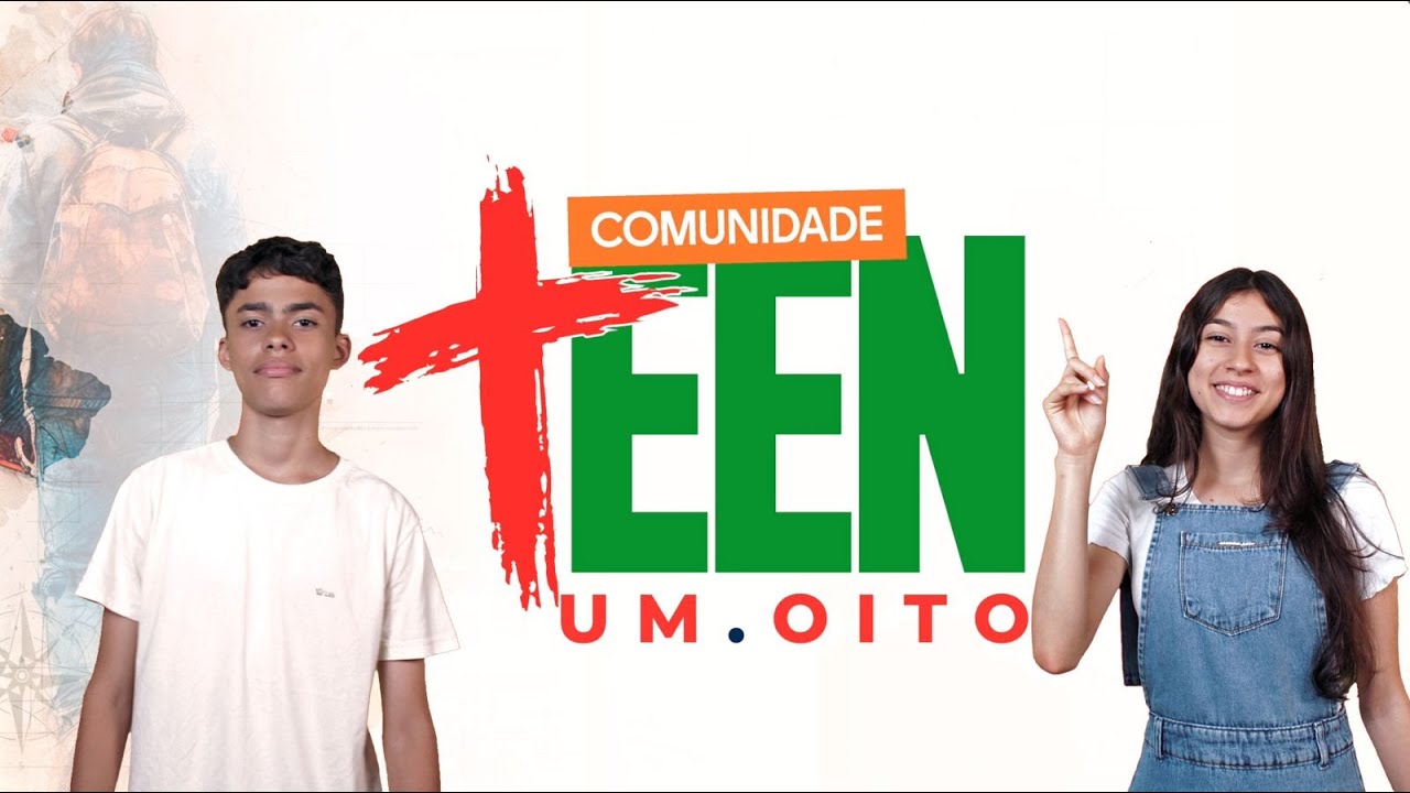 COMUNIDADE TEEN UM.OITO🎬