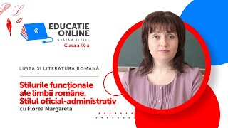 Limba și literatura română, clasa a IX-a, Stilurile funcționale ale limbii române...