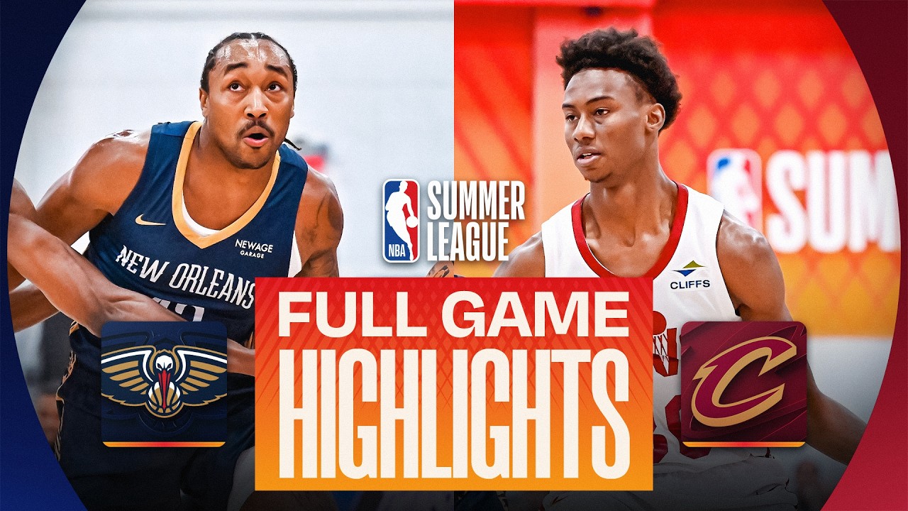 PELICANS vs CAVALIERS | LAS VEGAS SUMMER LEAGUE | FULL GAME HIGHLIGHTS | July 15, 2026