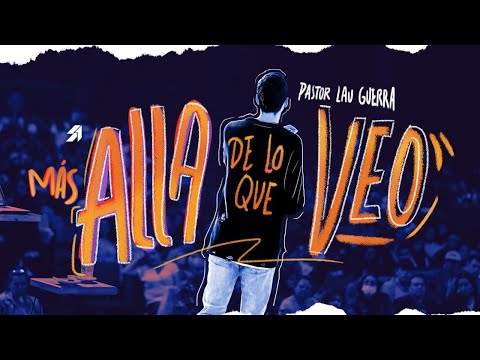 🔭Más Alla De Lo Que Veo👀 - Lau Guerra | Prédicas Para Jóvenes 2023