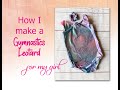 How To Make A Gymnastics Leotard Leotard Pattern How To Sew A Leotard