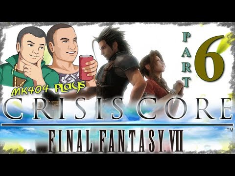 MK404 Plays Crisis Core: Final Fantasy VII PT6 - It's Sharp
