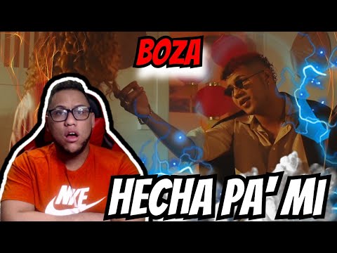 Reaccion A Boza - Hecha Pa' Mi (Official Video)