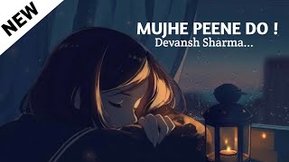 Mujhe Peene Do Cover By Devansh Sharma 🥺❤ | Darshan Raval | IND Music | @SaansMusic #darshanraval