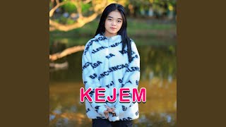 Download lagu KEJEM (feat. DJ Suhadi Remix) mp3 Download lagu KEJEM (feat. DJ Suhadi Remix) mp3