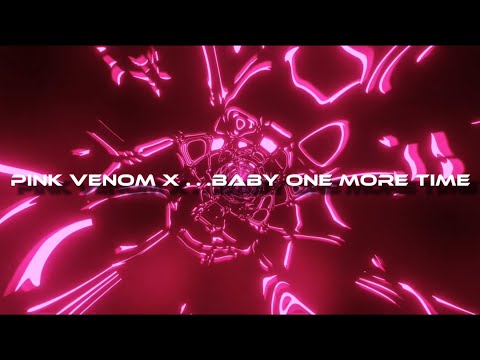 Pink Venom x …Baby One More Time - BLACKPINK X Britney Spears (Mashup)