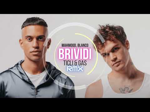 Mahmood, Blanco - BRIVIDI (Ticli & Gas Remix)