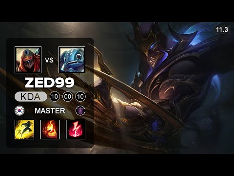 ZED99 Zed Mid vs Fizz - KR Master Patch 11.3