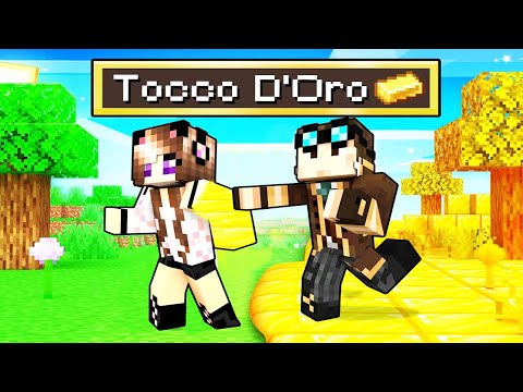 MINECRAFT MA TUTTO QUELLO CHE TOCCO DIVENTA ORO!!