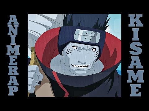 AnimeRap - Реп Про Хошигаки Кисаме  | Hoshigaki Kisame Rap 2015