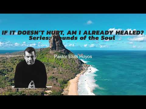 Just In Time Devotionals | IF IT DOESN’T HURT, AM I ALREADY HEALED? Series: Wounds of the Soul