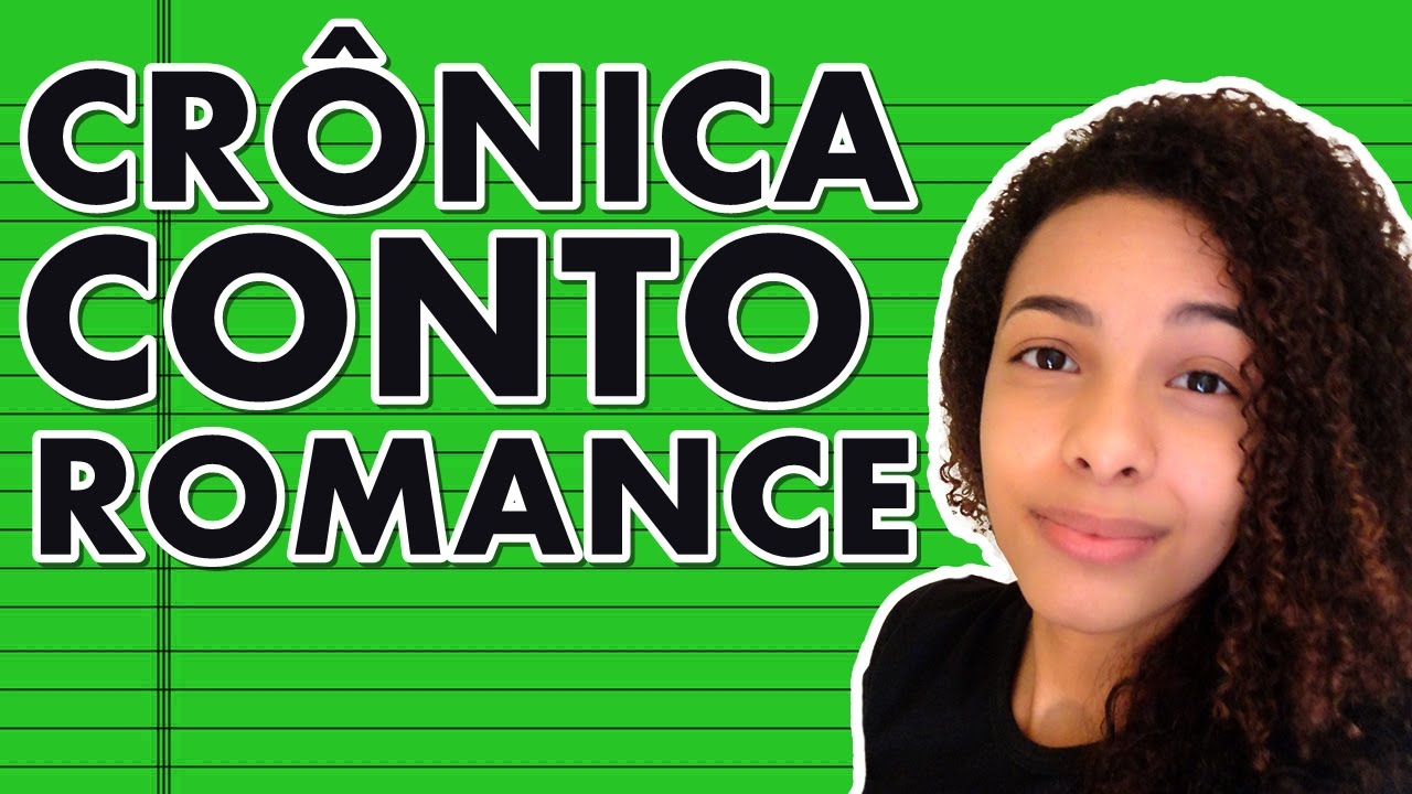 DIFERENÇAS ENTRE CONTO, CRÔNICA E ROMANCE