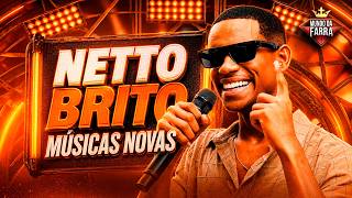 NETTO BRITO 2026 - MÚSICAS NOVAS - NETTO BRITO BOMBONZINHO
