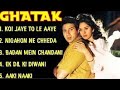 Ghatak Movie All Songs Sunny Deol Meenakshi Seshadri
