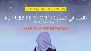 Download lagu Al Hubb Fii Shomti ( Cinta dalam Diam ) | Lirik Veve Zulfikar Basyaiban mp3