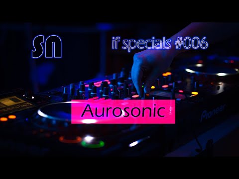 Aurosonic - The Best Tracks ♫♪🎧♪♫ [if specials 006] by @dj_sn