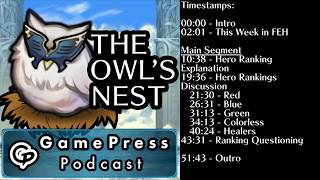 The Owl's Nest by Gamepress - Episode 4: Top of the Ranks - Fire Emblem Heroes