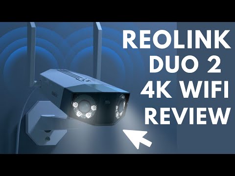 Reolink DUO 2 WiFi Review | 4K, 180 FOV, Dual Lens