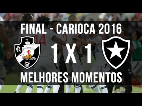 Vasco 1 x 1 Botafogo || Melhores momentos - Final Campeonato Carioca 2016 - 08/05/16