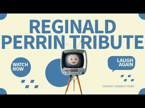 Comedy Connections - Reginald Perrin