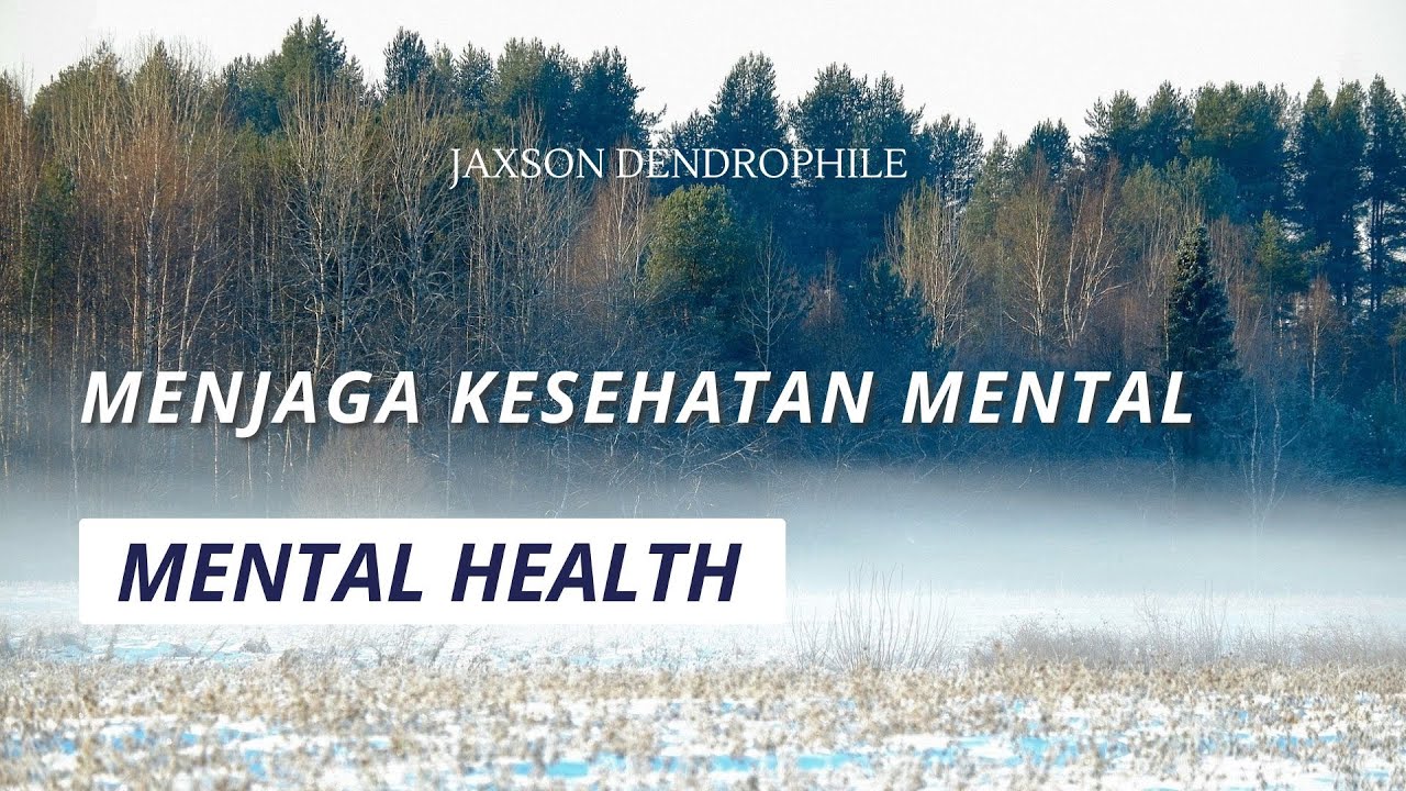 Menjaga Kesehatan Mental