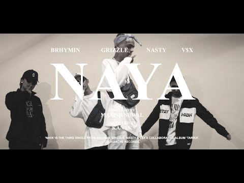 Naya [feat. Brhymin, Grizzle, Nasty & V$X]