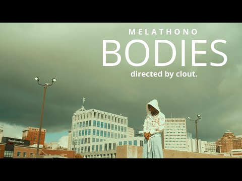 Melathono - Bodies (Official Music Video)
